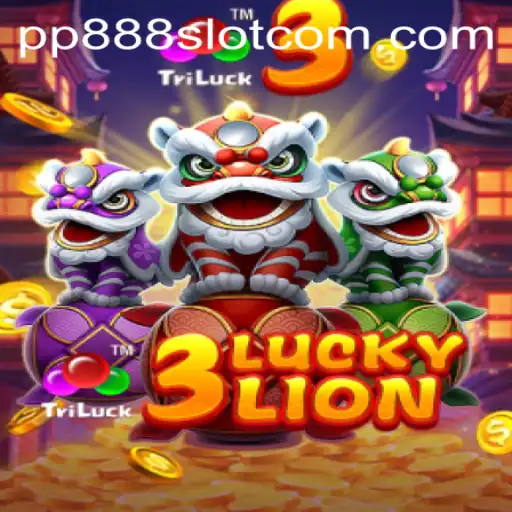 Exploring the Exciting World of 3LUCKYLION and pp888 Slot