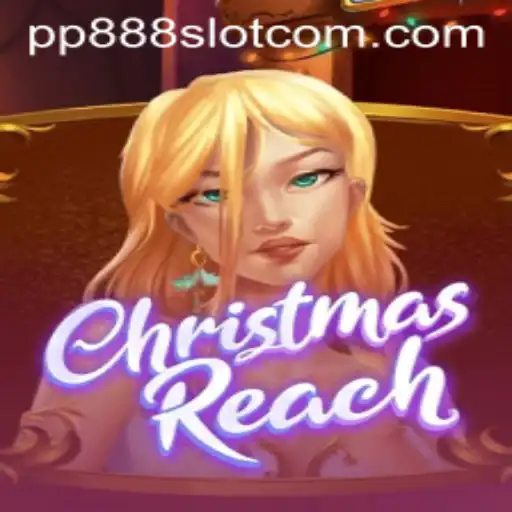 Experience Endless Festive Fun with ChristmasReach and the Exciting pp888 Slot