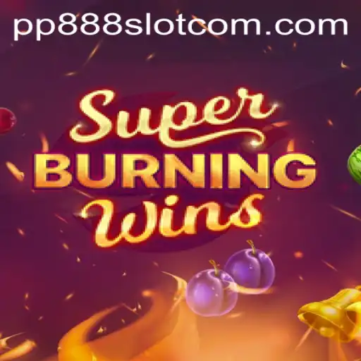 Exploring SuperBurningWins: The Exciting World of pp888 Slot
