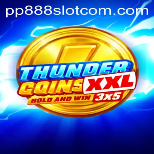 Discover ThunderCoinsXxl: Unveiling the Exciting World of PP888 Slot